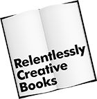 Relentlessly Creative Books